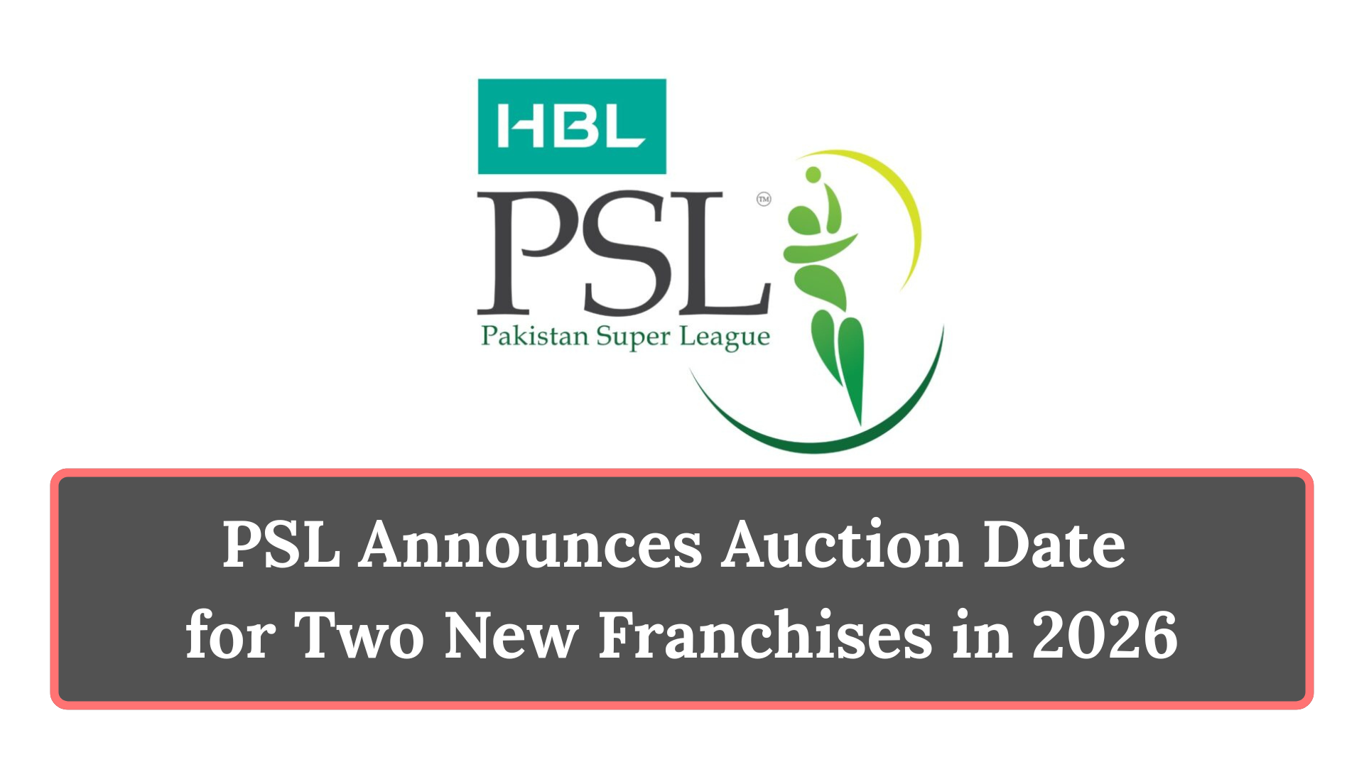PSL Announces Auction Date for Two New Franchises in 2026