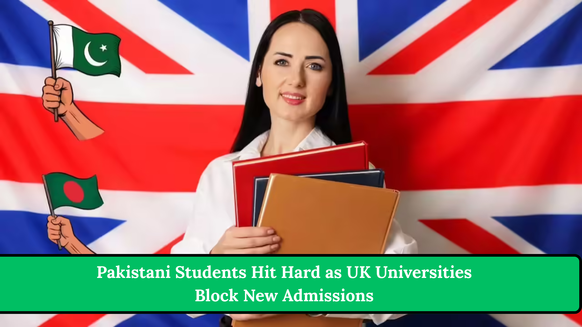 Pakistani Students Hit Hard as UK Universities Block New Admissions