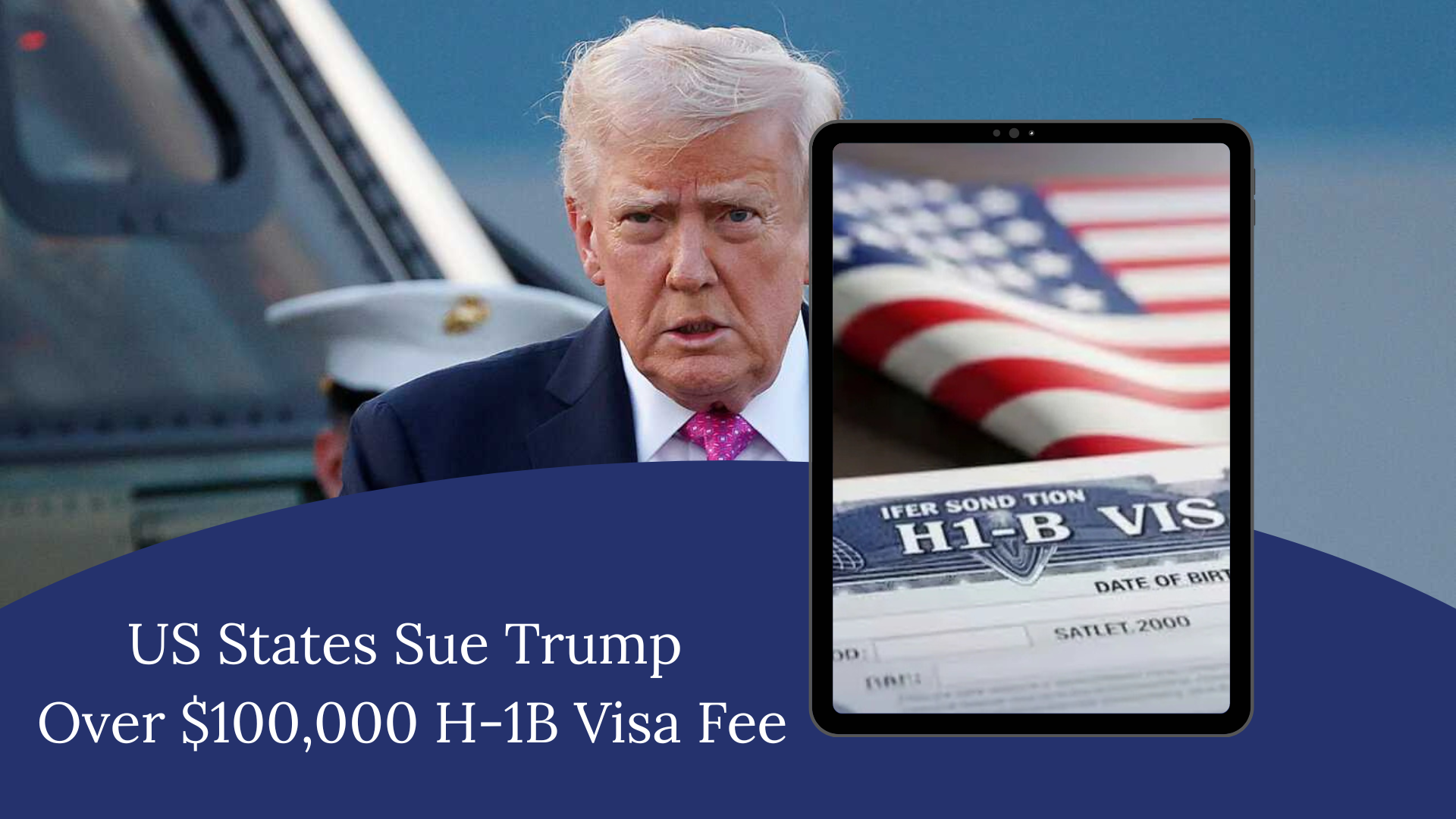US States Sue Trump Over $100,000 H-1B Visa Fee