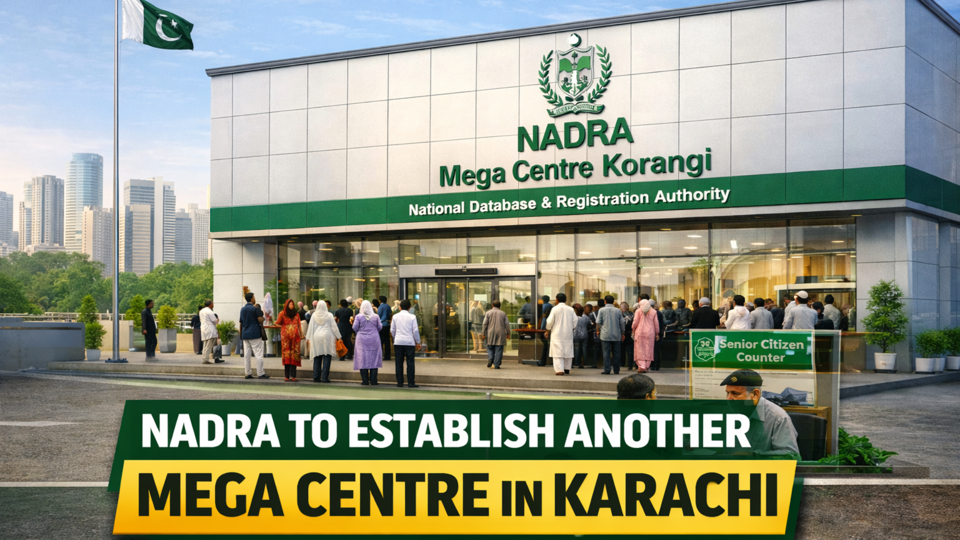 NADRA to Establish Another Mega Center in Karachi
